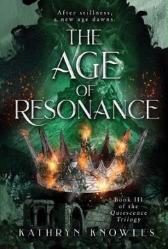 The Age of Resonance - Knowles, Kathryn