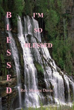 Blessed, I'm So Blessed - Davis, Rev. Montee