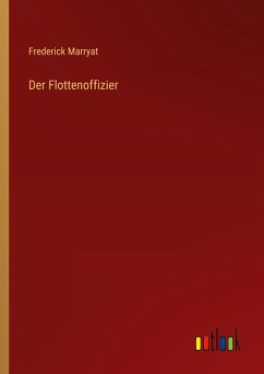 Der Flottenoffizier - Marryat, Frederick