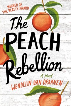 The Peach Rebellion - Draanen, Wendelin Van