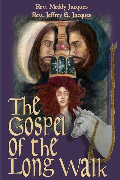 The Gospel of the Long Walk - Jacques, Rev. Meddy; Jacques, Rev. Jeffrey E.