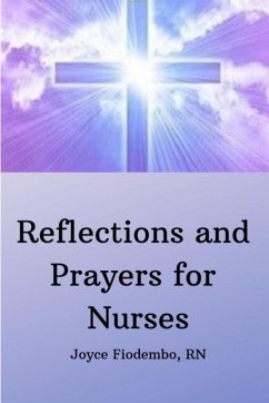 Reflections and Prayers for Nurses - Fiodembo, RN Joyce