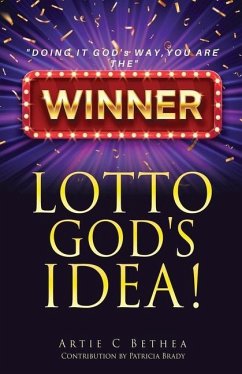 Lotto God's Idea! - Bethea, Artie C