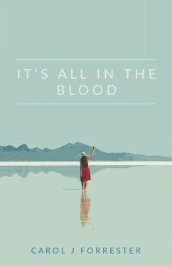 It's All In The Blood - Forrester, Carol J.