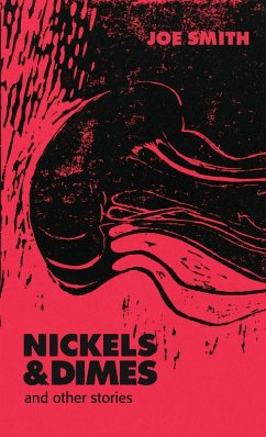 Nickels & Dimes and other stories - Smith, Joe