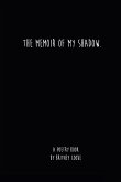 The Memoir of My Shadow