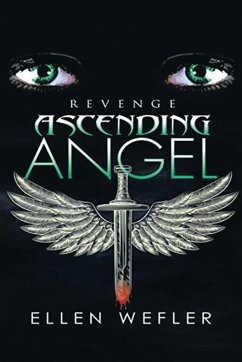 Ascending Angel: Revenge - Wefler, Ellen