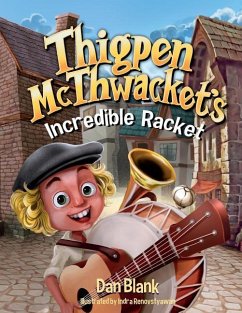 Thigpen McThwacket's Incredible Racket - Blank, Dan