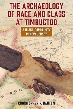 The Archaeology of Race and Class at Timbuctoo - Barton, Christopher P