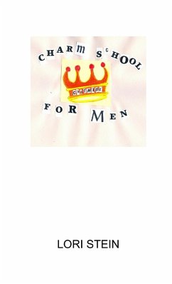 Charm School For Men - Stein, Lori