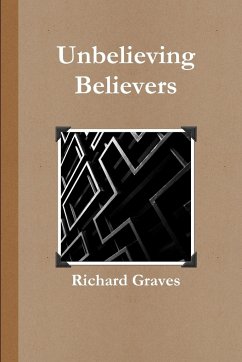 Unbelieving Believers - Graves, Richard