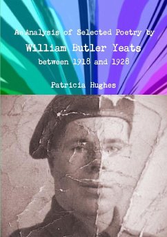 An Analysis of Selected Poetry by William Butler Yeats between 1918 and 1928 - Hughes, Patricia