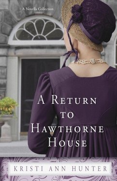 A Return to Hawthorne House - Hunter, Kristi Ann