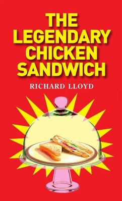 The Legendary Chicken Sandwich - Lloyd, Richard