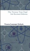 The Twenty Year Nap! 3rd Revised Edition