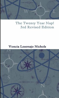 The Twenty Year Nap! 3rd Revised Edition - Nichols, Voncia Lesettajo