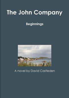 The John Company - Beginnings - Castleden, David