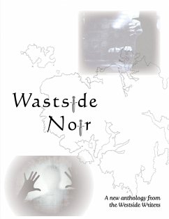 Wastside Noir - Writers' Group, The Westside