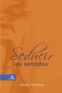Seducir los sentidos - Herrera, Jochy