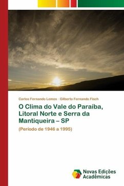 O Clima do Vale do Paraíba, Litoral Norte e Serra da Mantiqueira ¿ SP - Lemos, Carlos Fernando;Fisch, Gilberto Fernando