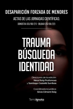 Cover Desaparición forzada de menores : trauma, búsqueda, identidad