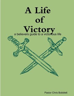 A Life of Victory - Bobblett, Chris