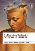 The Bloomsbury Handbook to Octavia E. Butler