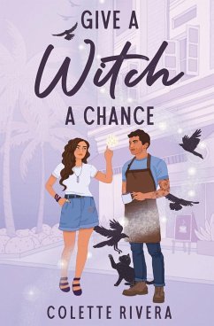 Give a Witch a Chance - Rivera, Colette