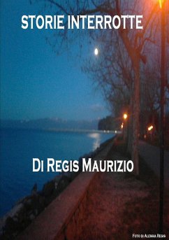 Storie interrotte - Regis, Maurizio