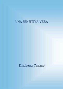 UNA SENSITIVA VERA - Turano, Elisabetta