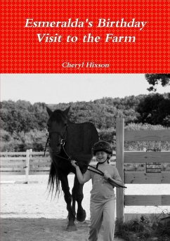 Esmeralda's Birthday Visit to the Farm - Hixson, Cheryl