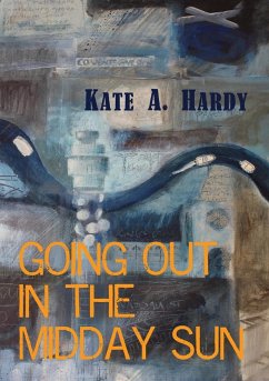 Going out in the midday sun - Hardy, Kate A.