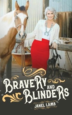 Bravery and Blinders - Lamb, Janel