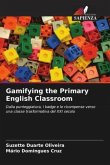 Gamifying the Primary English Classroom