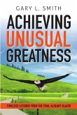 Achieving Unusual Greatness