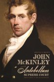 John McKinley and the Antebellum Supreme Court: Circuit Riding in the Old Southwest
