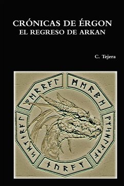 CRÓNICAS DE ÉRGON - EL REGRESO DE ARKAN - Tejera, C.