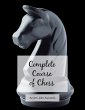 Complete Course of Chess - Bild 1