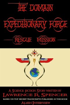 Domain Expeditionary Force Rescue Mission - Spencer, Lawrence R.