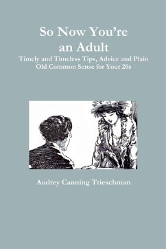 So Now You're an Adult - Canning Trieschman, Audrey