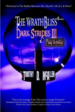 The WrathBliss Rambles - Dark Strides III - Final Attempt 2015 - D McAllen, Timothy