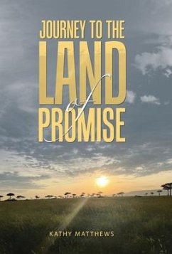 Journey to the Land of Promise - Matthews, Kathy