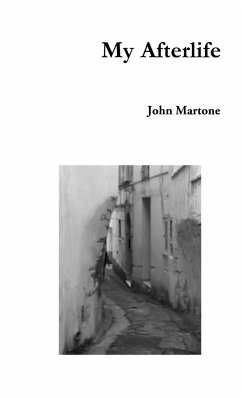 my afterlife - Martone, John