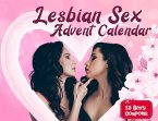Lesbian sex advent calendar book: For Couples and Girlfriends Who Want To Spice Things Up While Waiting For Christmas. 25 Naughty Vouchers and A Diffe