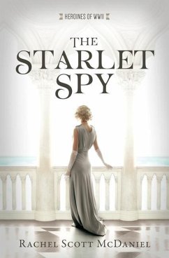 The Starlet Spy - McDaniel, Rachel Scott