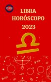 Libra Horóscopo 2023 (eBook, ePUB)