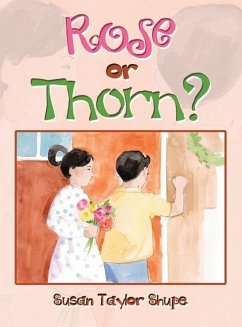 Rose or Thorn? - Shupe, Susan Taylor