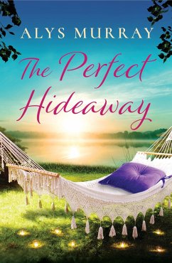 The Perfect Hideaway - Murray, Alys