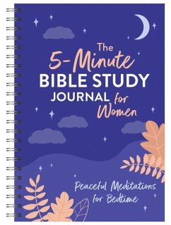 The 5-Minute Bible Study Journal for Women: Peaceful Meditations for Bedtime - Simmons, Joanne