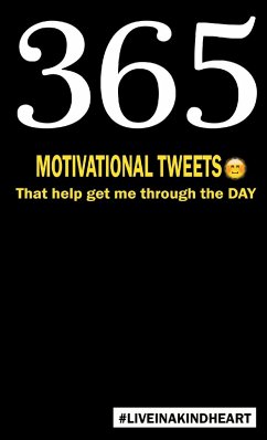 365 motivational tweets that help get me through the day - Justmesimpleas, Simon